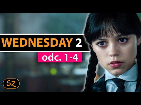 WEDNESDAY 2 (odc. 1-4) w 15 minut | Szyderczy Skrót