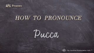 How to Pronounce Pucca (Real Life Examples!)