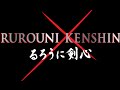 Rurouni Kenshin Samurai X All Openings Full Version 1 3