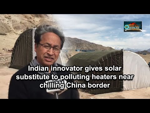 Indian innovator gives solar substitute to polluting heaters near chilling China border