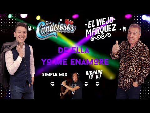 LOS CANDELOSOS FT EL VIEJO MARQUEZ - DE ELLA YO ME ENAMORE - Richard Tu Dj