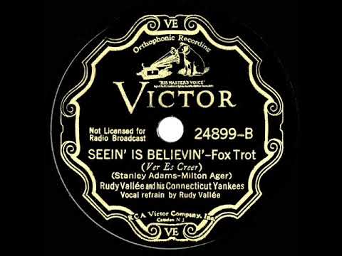 1935 Rudy Vallee - Seein’ Is Believin’