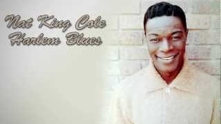 Nat King Cole - Harlem Blues