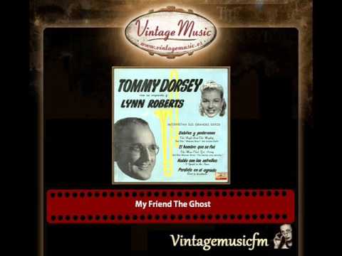 Tommy Dorsey – My Friend The Ghost