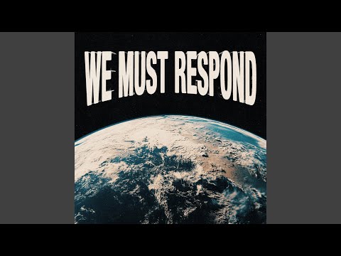 We Must Respond (Deluxe)