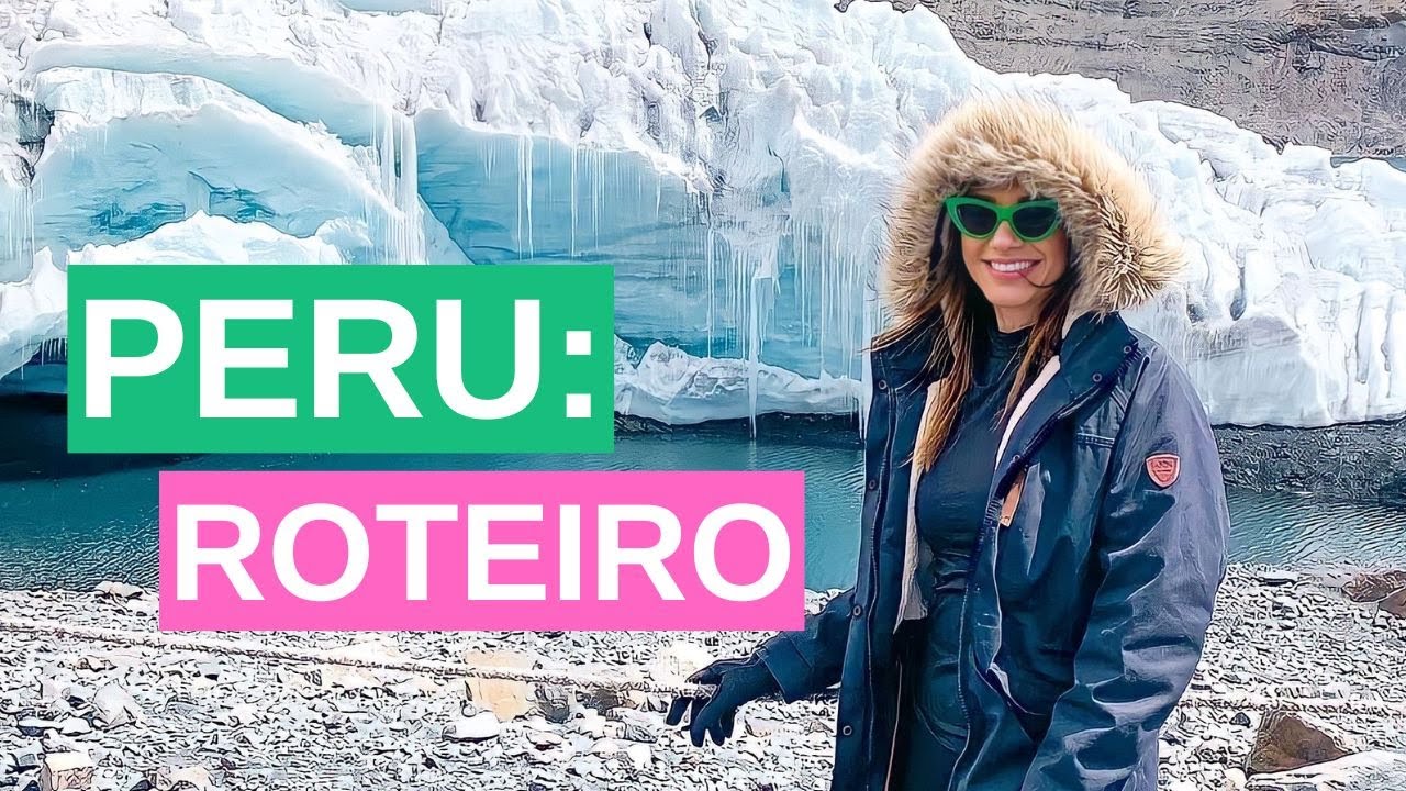 ROTEIRO COMPLETO: Cusco, Machu Picchu, Arequipa, Huaraz, Huacachina, dicas de HOSPEDAGEM e PASSEIOS