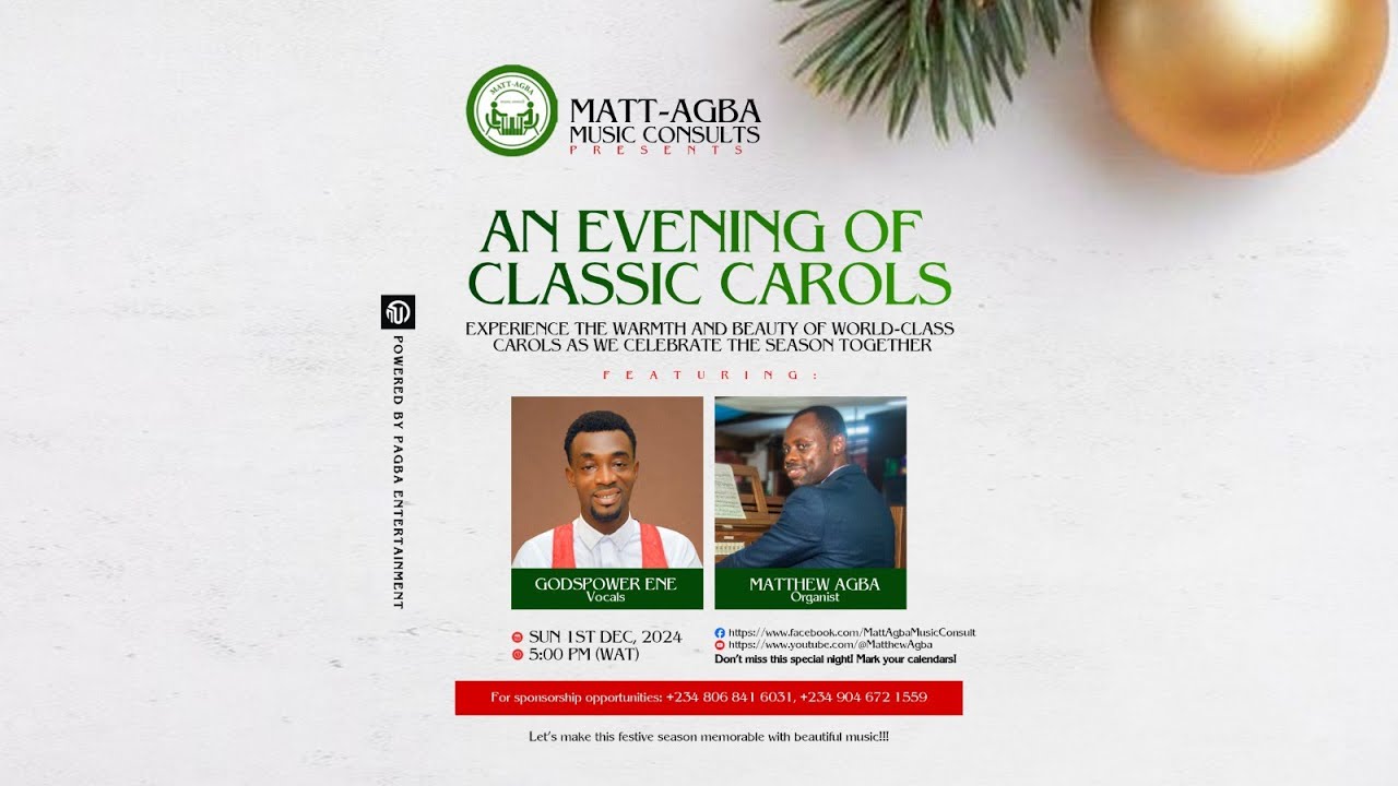 An Evening of Classic Carols featuring  Matthew Agba on the organ/piano and Godspower Ene on vocals