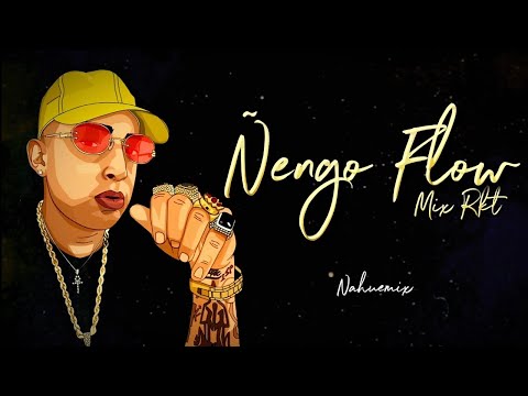 ÑENGO FLOW - ENGANCHADO RKT - NAHUEMIX
