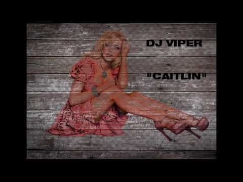 DJ Viper -  Caitlin