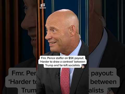 Fmr. Pence staffer on $5K payout: 'Harder to draw a contrast' between Trump and far-left socialists