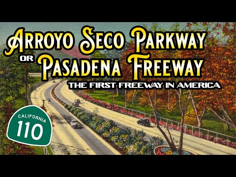 Arroyo Seco Freeway | The Road That Changed America Forever