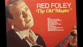 Red Foley - Hang Your Head in Shame