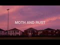 Moth And Rust
