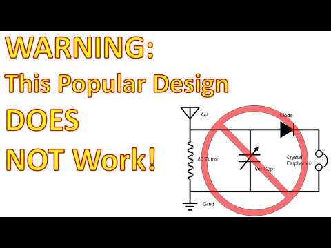 Popular Crystal Radio Design That's a Waste of Time - And Why   (Updated Video Available)