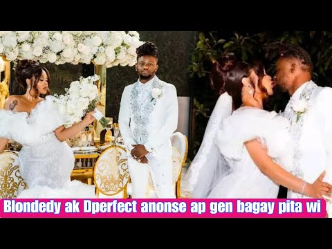 ANIVÈSÈ MARIAJ BLONDEDY AK DPERFECT METE REZO A TOU ...,BLONDE FÈ GWO DEKLARASYON..PRAL GEN BAGAY