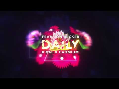 RIVAL & CADMIUM - Daily (feat. Jon Becker)