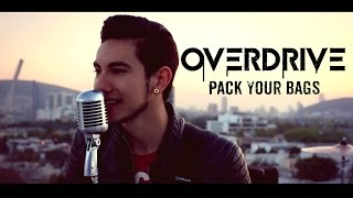 Overdrive - Pack Your Bags (Official Music Video)