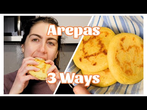 Grilled, Baked, and Fried Arepas | How To Make Arepas for Any Situation