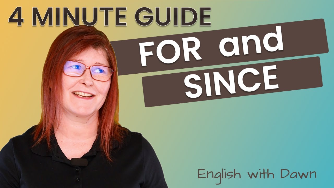 For and Since: 4 Minute Guide
