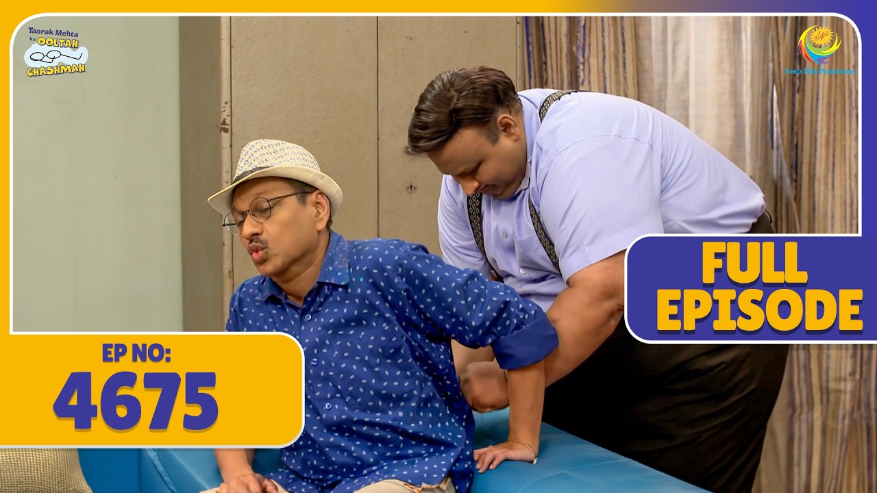 FULL EPISODE 4675 - Popatlal ko Kyu Lagwani Padi Injecton! | Taarak Mehta Ka Ooltah Chashmah