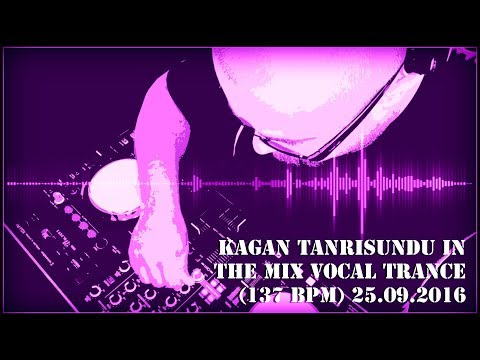 In The Mix Vocal Trance 137 Bpm 25 09 2016