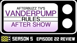 Vanderpump Rules Season 5 Episode 22 Review & After Show | AfterBuzz TV