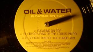 Oil & Water - Floating on top