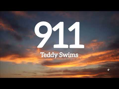 Teddy Swims - 911 (Lyrics)