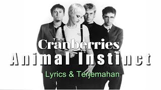 Download lagu The Cranberries - Animal Instinct (Lirik Terjemahan) mp3 Download lagu The Cranberries - Animal Instinct (Lirik Terjemahan) mp3