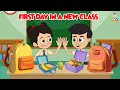 First Day In A New Class New School English Moral Stories English Animated English Cartoon