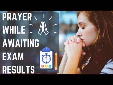 Prayer While Awaiting Results of the Examination | Prayer For Exam Success | Prayer For Examination