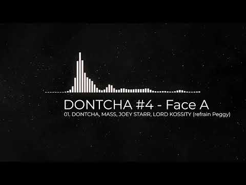 DONTCHA, MASS, JOEY STARR, LORD KOSSITY (refrain Peggy)