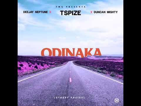 TSPIZE ODINAKA X DUNCAN MIGHTY X DEEJAY NEPTUNE