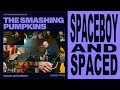 Spaceboy / Spaced, Smashing Pumpkins Live from Madame Zuzu's