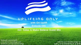 Uplifting Only with Ori Uplift #085 (incl. Selax & Make Believe Guest Mix) (Sept 24, 2014)