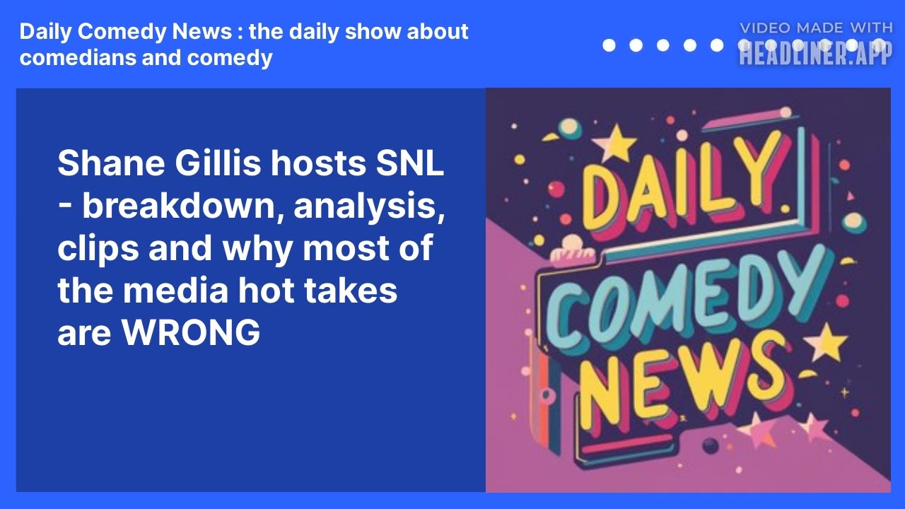 Shane Gillis hosts SNL - breakdown, analysis, clips and why most of the media hot takes are WRONG