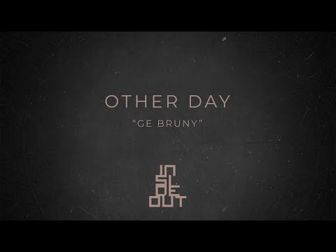 Ge Bruny - Other Day (Original Mix)