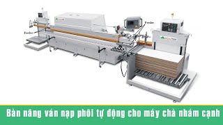 Bàn nâng nạp phôi tự động cho máy chà nhám cạnh