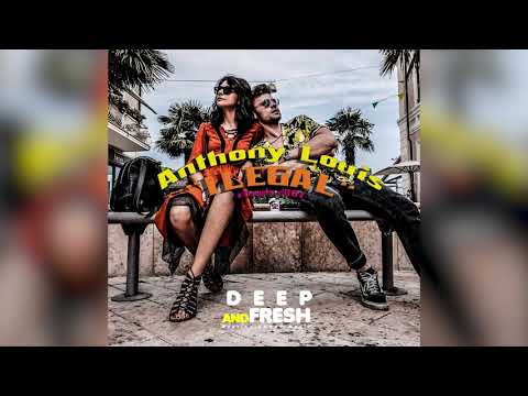 Anthony Louis feat. Bchic - Ilegal (Original mix)