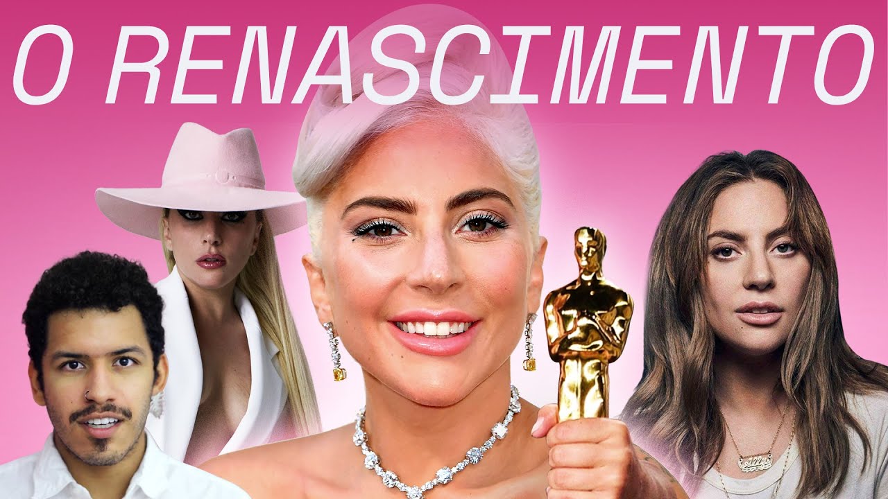 O RENASCIMENTO DE LADY GAGA - Pt 3: Cheek to Cheek, Joanne & Nasce Uma Estrela (Aquecim. Chromatica)