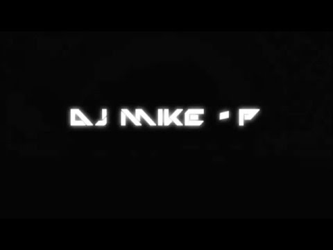 D J  MIKE P video clip demo