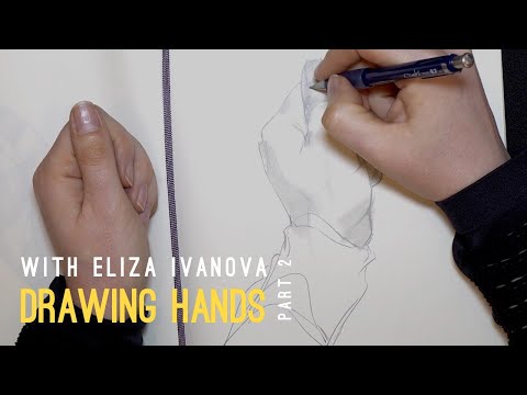 Drawing Hands with Eliza Ivanova P2