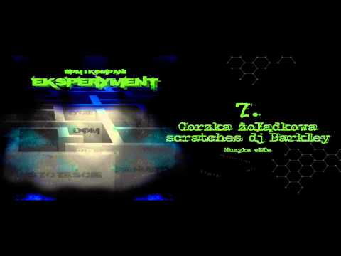07. BPM I KOMPANI - Gorzka Żołądkowa scratch dj Barkley