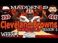 Rebuild Cleveland Browns Week 1 Season 5 Madden 19 Ep 82 Crazy Town Gaming