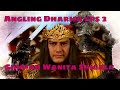 Angling Dharma Episode 2 Sumpah Wanita Serigala