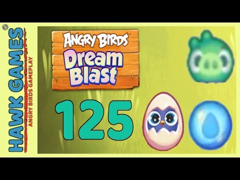Angry Birds Dream Blast Level 125 - Walkthrough, No Boosters