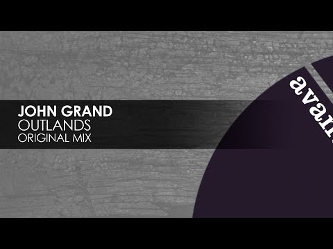 John Grand - Outlands [Avanti]