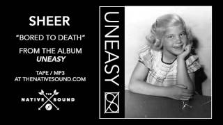 Sheer – Bored To Death (Audio)