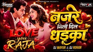Download lagu Nazrein Mili Dil Dhadka | Bouncy Mix | Love You Raja | DJ Mayur & DJ Rohan mp3 Download lagu Nazrein Mili Dil Dhadka | Bouncy Mix | Love You Raja | DJ Mayur & DJ Rohan mp3