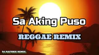 Sa Aking Puso - Dingdong Avanzado &amp; Jessa Zaragoza ( Reggae ) Ft, Dj Rafzkie Reggae